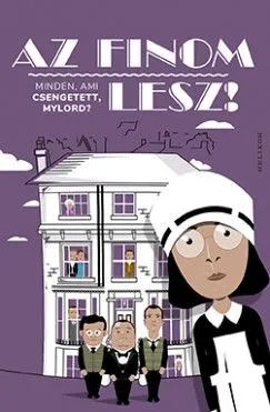 Kihagyhatatlan ajánlat Az finom lesz! - Minden, ami Csengetett, Mylord?