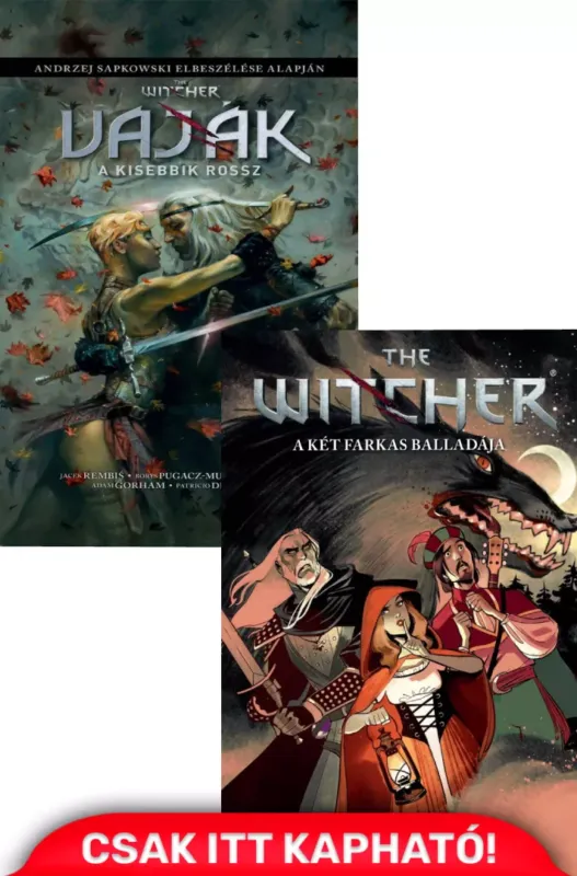 The Witcher / Vaják: A két farkas balladája + The Witcher / Vaják: A kisebbik rossz (képregény) Kihagyhatatlan ajánlat