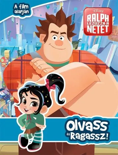 Alacsony ár Ralph lezúzza a netet! - Olvass és ragassz!