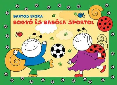 Alacsony ár Bogyó és Babóca sportol (új kiadás)