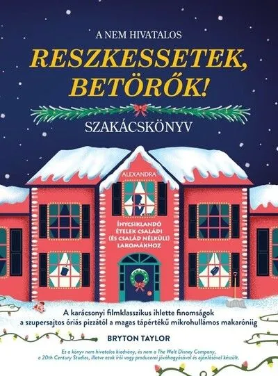 A nem hivatalos Reszkessetek, betörők! szakácskönyv Expressz szállítás