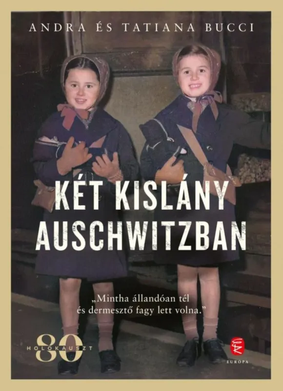 Két kislány Auschwitzban Szuper akció