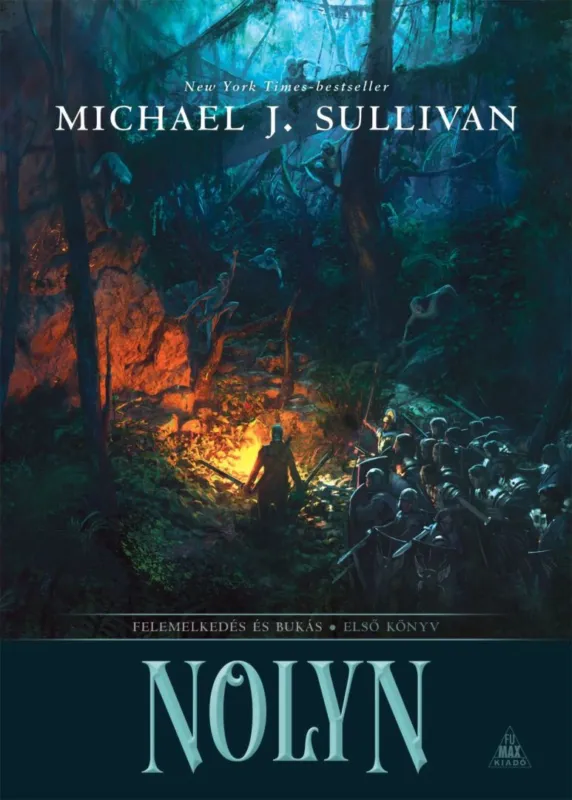 Nolyn (Felemelkedés és bukás trilógia 1.) Gyors kiszállítás