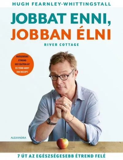 Nézd meg most Jobbat enni, jobban élni - 7 út az egészségesebb étrend felé