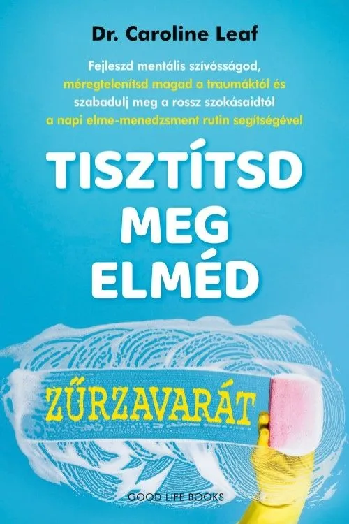 TISZTÍTSD MEG ELMÉD ZŰRZAVARÁT Vedd meg online