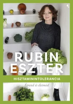 Hisztaminintolerancia - Étrend és életmód Szuper ajánlat