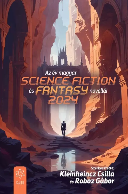 Az év magyar science fiction és fantasynovellái 2024 Utolsó esély