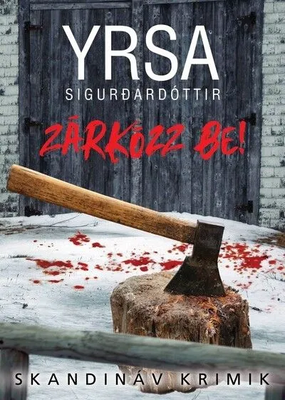 Zárkózz be! - Skandináv krimik Azonnali szállítás