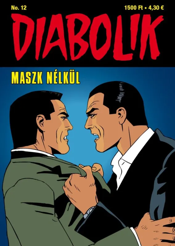 Diabolik 12.: Maszk nélkül (képregény) Gyors szállítás