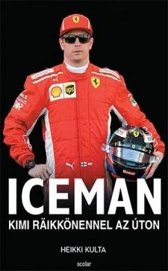 Vedd meg most Iceman - Kimi Räikkönennel az úton