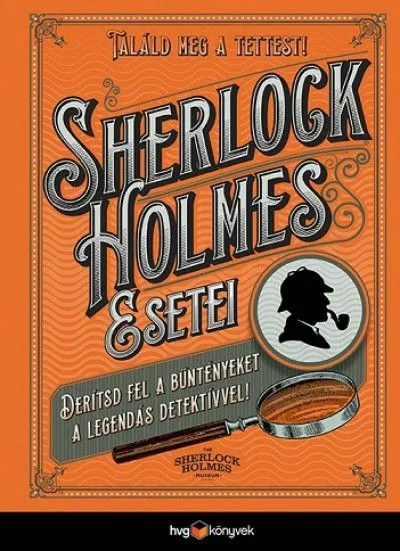 Exkluzív ajánlat Sherlock Holmes esetei - Derítsd fel a rejtélyeket a legendás detektívvel!