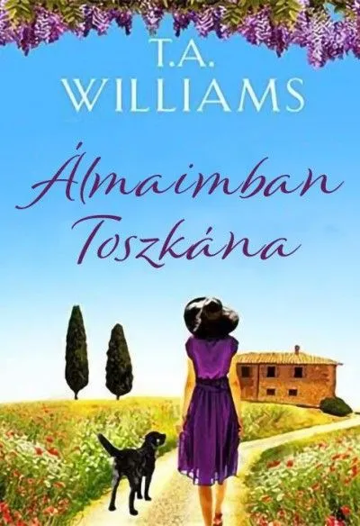 Akció Álmaimban Toszkána