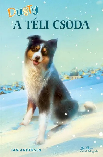 Vásárlói kedvenc Dusty - A téli csoda