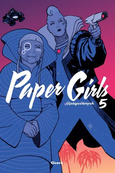 Paper Girls - Újságoslányok 5. (képregény) Legkelendőbb