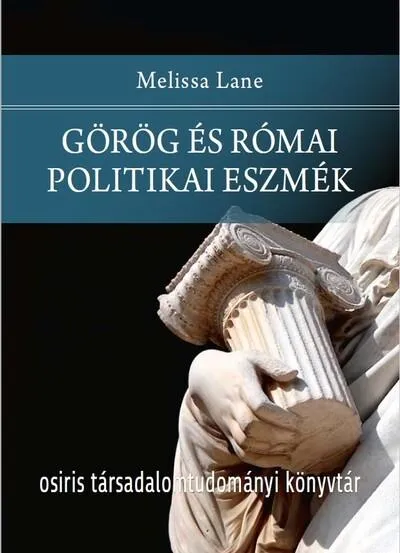 Görög és római politikai eszmék - Osiris Társadalomtudományi Könyvtár Akció