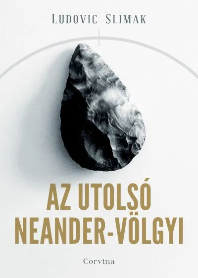 Az utolsó Neander-völgyi Akció