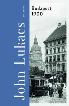 Gyors szállítás Budapest 1900 - A város és kultúrája