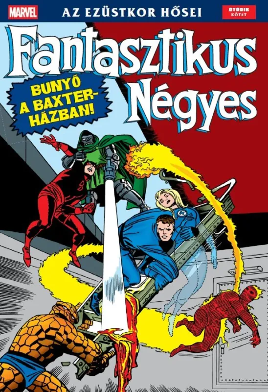Fantasztikus Négyes: Az Ezüstkor hősei 5. Kiárusítás