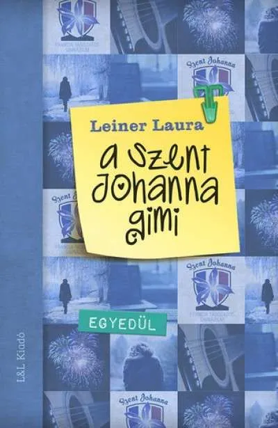 A Szent Johanna gimi 3.: Egyedül Vedd meg most