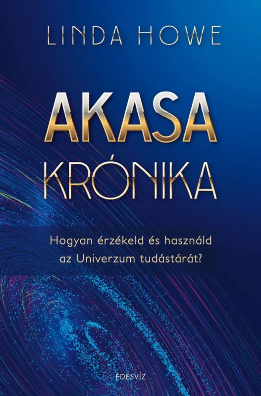 Akasa-krónika - Hogyan érzékeld és használd az Univerzum tudástárát? Nézd meg most
