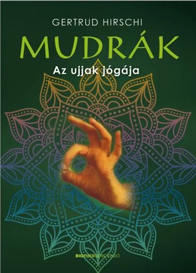 Ajánlat Mudrák - Az ujjak jógája