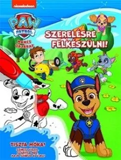 Árcsökkenés Mancs őrjárat - Szerelésre felkészülni!