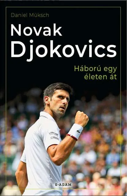 Biztonságos vásárlás Novak Djokovics - Háború egy életen át
