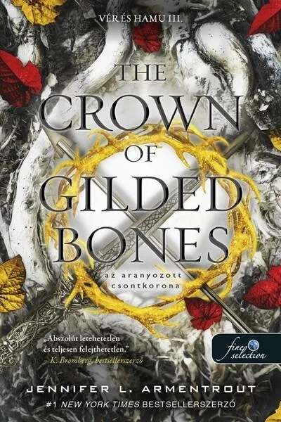The Crown of Gilded Bones - Az aranyozott csontkorona - Vér és hamu 3. Rendeld meg most
