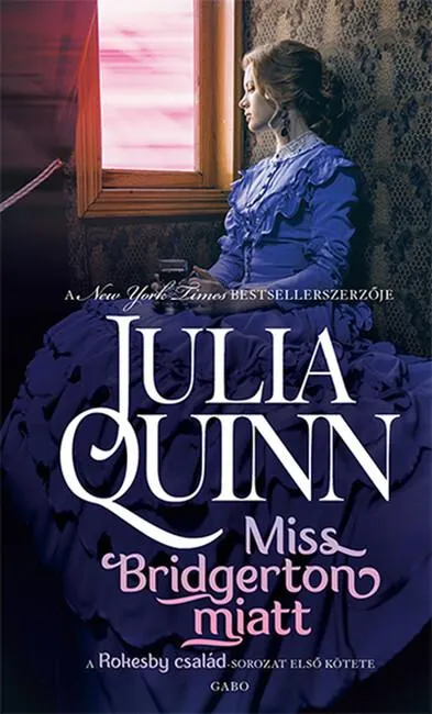Bestseller Miss Bridgerton miatt - Rokesby család 1. (új kiadás)
