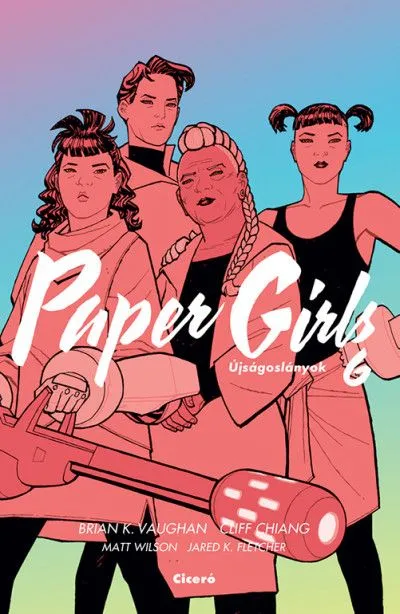 Paper Girls - Újságoslányok 6. Árcsökkenés
