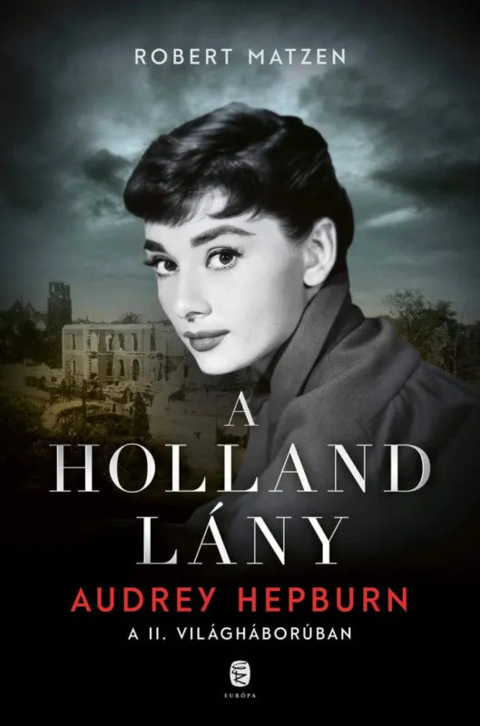 A holland lány - Audrey Hepburn a II. világháborúban Árengedmény