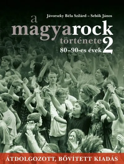 Biztonságos fizetés A magyarock története 2. - 80-90-es évek