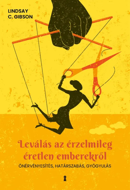 Leválás az érzelmileg éretlen emberekről Gyors kiszállítás