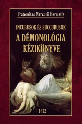Azonnal elérhető A démonológia kézikönyve Incubusok és Succubusok