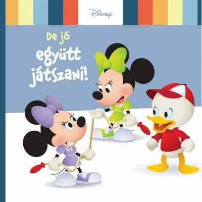 Disney Baby - De jó együtt játszani! Azonnal elérhető
