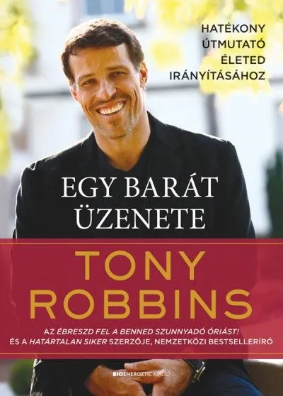Népszerű Egy barát üzenete - Hatékony útmutató életed irányításához