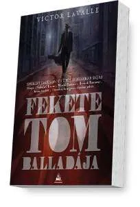 Fekete Tom balladája Legkelendőbb