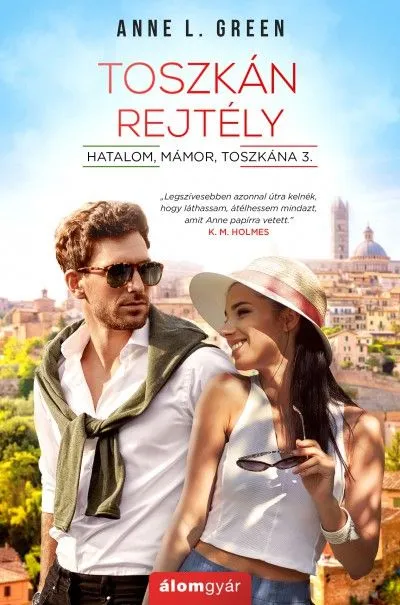 Bestseller Toszkán rejtély - Hatalom, mámor, Toszkána 3.