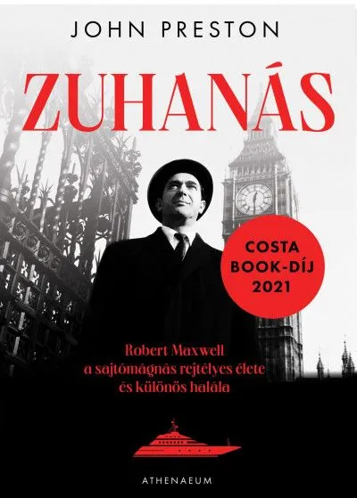 Zuhanás - Robert Maxwell, a sajtómágnás rejtélyes élete és különös halála Szezonális akció