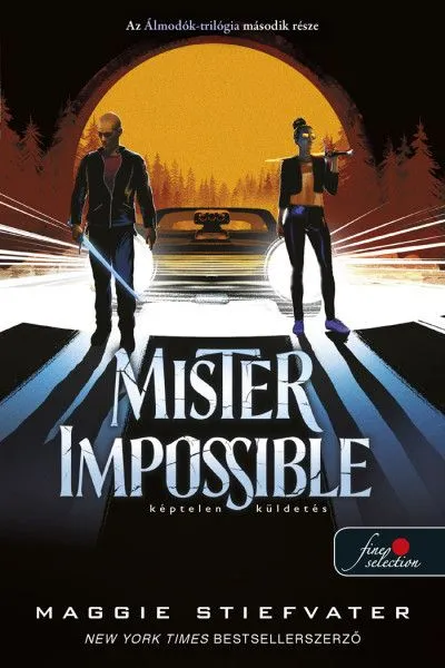 Mister Impossible - Képtelen küldetés - Álmodók-trilógia 2. Olcsó