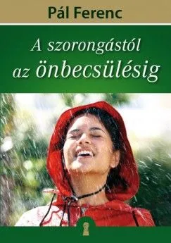 A szorongástól az önbecsülésig Szuper ajánlat