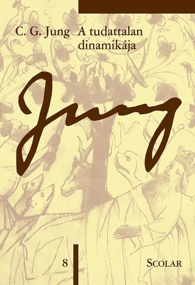 Azonnal elérhető A tudattalan dinamikája - Jung 8. - C. G. Jung Összegyűjtött Munkái