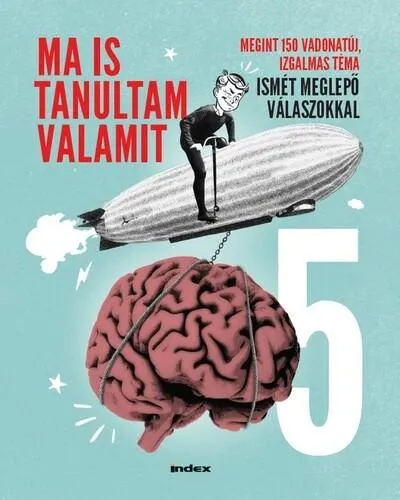Legnépszerűbb Ma is tanultam valamit 5.