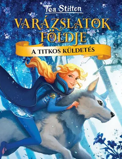 Szezonális akció A titkos küldetés - Varázslatok Földje 1. (2. kiadás)