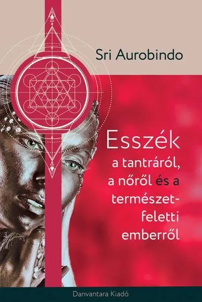 Esszék a tantráról a nőről és a természet feletti emberről Szezonális akció