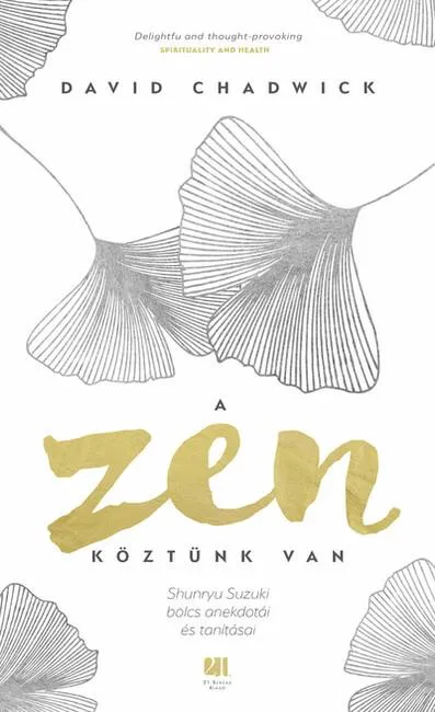 Azonnal elérhető A Zen köztünk van