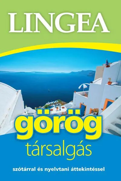 Lingea görög társalgás - Szótárral és nyelvtani áttekintéssel (2. kiadás) Gyors kiszállítás