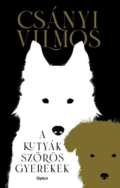 A kutyák szőrös gyerekek (új kiadás) Különleges ajánlat