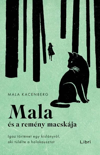 Korlátozott ajánlat Mala és a remény macskája - Igaz történet egy kislányról, aki túlélte a holokausztot