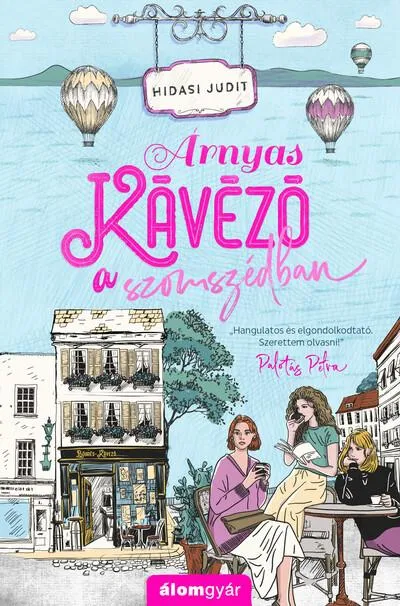 Árnyas kávézó a szomszédban - Újrakezdők 2. Szuper ajánlat